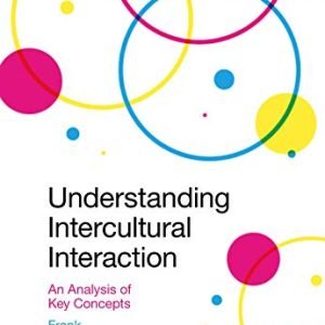 Working out Intercultural Interplay: An Research of Key Ideas