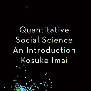 Quantitative Social Science: An Creation