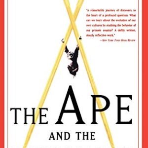 The Ape And The Sushi Grasp: Cultural Reflections Of A Primatologist