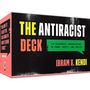 The Antiracist Deck: 100 Significant Conversations on Energy, Fairness, and Justice