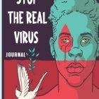 Forestall The Actual Virus Magazine: Be Antiracist A Magazine For Awarness Mirrored image ,And Movements.