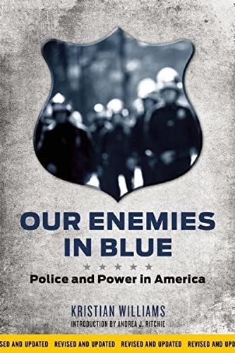 Our Enemies in Blue: Police and Energy in The us