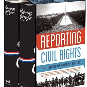 Reporting Civil Rights: The Library of The usa Version: (Two-volume boxed set)