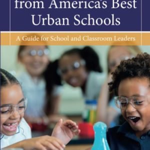 Instructing Practices from The united states’s Highest City Faculties: A Information for Faculty and School room Leaders