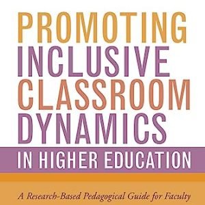 Selling Inclusive Study room Dynamics in Upper Schooling
