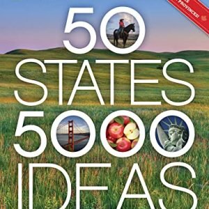 50 States, 5,000 Concepts: The place to Move, When to Move, What to See, What to Do