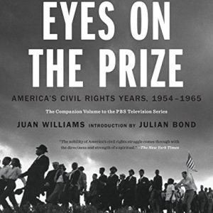 Eyes at the Prize: The us’s Civil Rights Years, 1954-1965