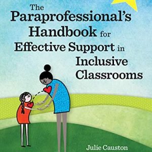 The Paraprofessional’s Guide for Efficient Give a boost to in Inclusive School rooms