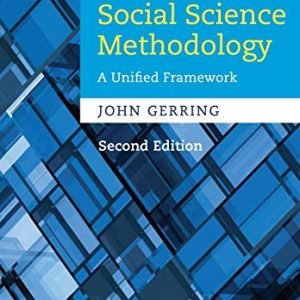 Social Science Method: A Unified Framework (Methods for Social Inquiry)