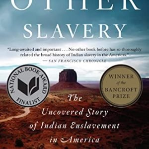 The Different Slavery: The Exposed Tale of Indian Enslavement in The united states
