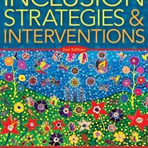 Inclusion Methods and Interventions, 2nd Version (A user-friendly information to tutorial methods that create an inclusive lecture room for various beginners)