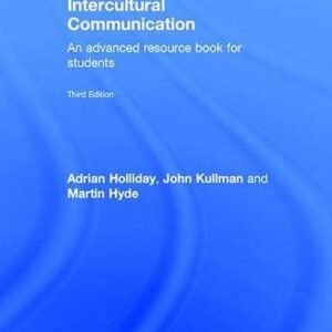 Intercultural Communique: An Complicated Useful resource Guide for Scholars (Routledge Carried out Linguistics)
