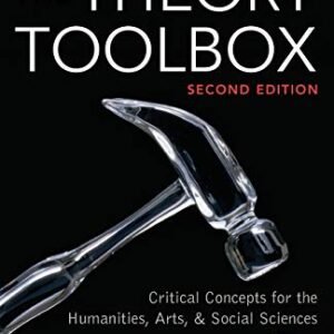 The Idea Toolbox: Vital Ideas for the Humanities, Arts, & Social Sciences (Tradition and Politics Sequence)