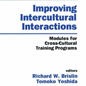 Bettering Intercultural Interactions: Modules for Move-Cultural Coaching Methods (Multicultural Sides of Counseling sequence E book 3)