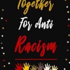 In combination For Anti Racism: Be aware Ebook For grownup and children,A present to inspire anti-racism, 6 x 9 Inch 110pages