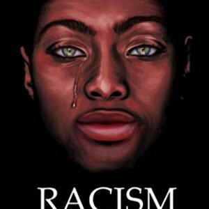 Racism E book: A Transient Historical past of Racism: From the Roman Empire to North The us