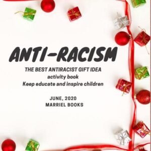 Anti Racism: THE BEST ANTIRACIST GIFT IDEA : ANTIRACIST Coloring e-book That includes Tough Overcoming racism (Anti Racism Books For Youngsters)