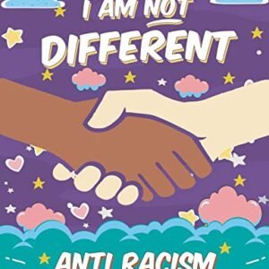 I Am Now not Other: Anti Racism Coloring E-book for Children: Anti Racist Kids’s E-book on Variety with Well-known Quotes | Massive 8.5 x 11 | 54 Pages