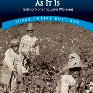 American Slavery As It Is: Alternatives from the Testimony of a Thousand Witnesses (Dover Thrift Editions: Black Historical past)