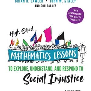 Top College Arithmetic Classes to Discover, Perceive, and Reply to Social Injustice (Corwin Arithmetic Collection)