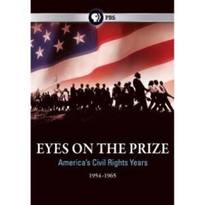 Eyes on The Prize: The us’s Civil Rights Years 1954-1965