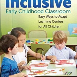 The Inclusive Early Formative years School room: Simple Techniques to Adapt Finding out Facilities for All Kids