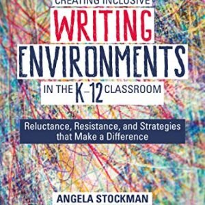 Developing Inclusive Writing Environments within the Ok-12 School room