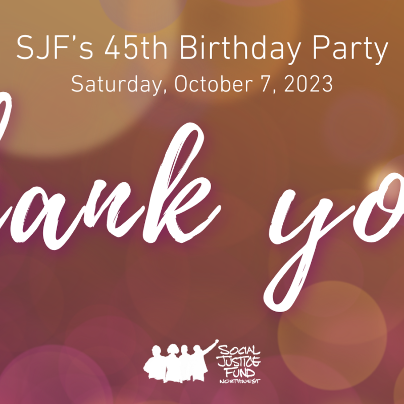 You, SJF, and 45 Years of Grassroots Energy: Recapping our forty fifth Birthday Celebration!