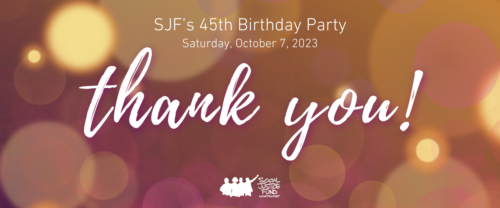 You, SJF, and 45 Years of Grassroots Energy: Recapping our forty fifth Birthday Celebration!