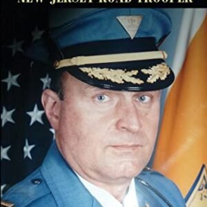 The Lifetime of a New Jersey Highway Trooper