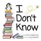 I Do not Know