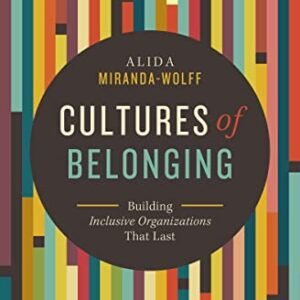 Cultures of Belonging: Development Inclusive Organizations that Ultimate