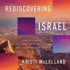 Rediscovering Israel: A Contemporary Have a look at God’s Tale in Its Historic and Cultural Contexts
