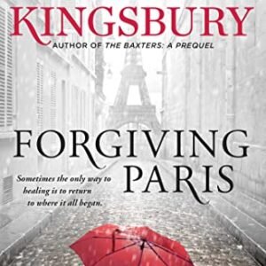 Forgiving Paris: A Novel