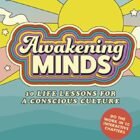 Awakening Minds: 10 existence classes for a mindful tradition