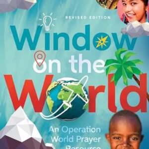 Window at the International: An Operation International Prayer Useful resource (Operation International Assets)