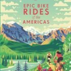Lonely Planet Epic Motorcycle Rides of the Americas 1