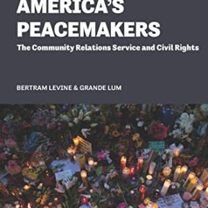 The us’s Peacemakers: The Group Family members Provider and Civil Rights