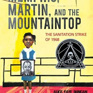 Memphis, Martin, and the Mountaintop: The Sanitation Strike of 1968