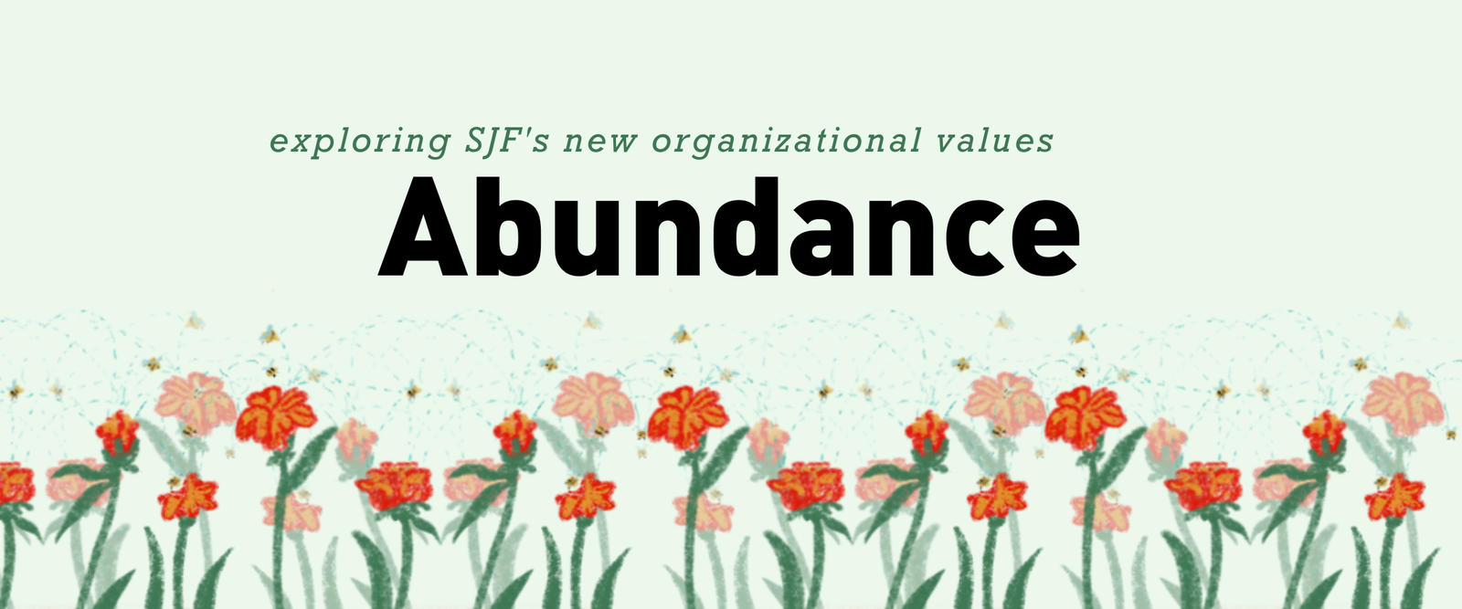 SJF’s new organizational values — exploring Abundance with Valériana Chikoti Bandua Estes