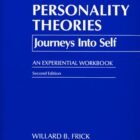 Personality Theories: Journeys into Self, An Experiential Workbook