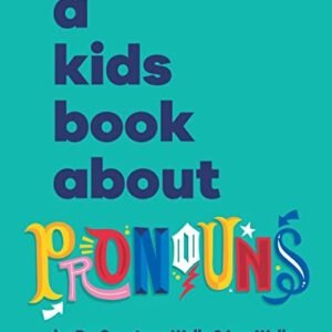 A Kids Book About Pronouns
