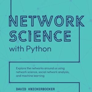 Community Science with Python: Discover the networks round us the use of community science, social community research, and gadget studying