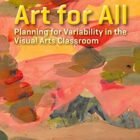 Artwork for All: Making plans for Variability within the Visible Arts Study room