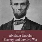 Abraham Lincoln, Slavery, and the Civil Conflict: Decided on Writing and Speeches (The Bedford Sequence in Historical past and Tradition)