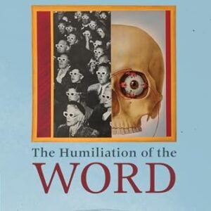 The Humiliation of the Word