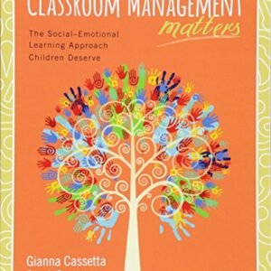 Classroom Management Matters: The Social–Emotional Learning Approach Children Deserve