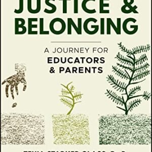 Instructing for Justice and Belonging: A Adventure for Educators and Oldsters