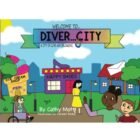 Welcome to Diver…Town! A Town Of Love and Belonging