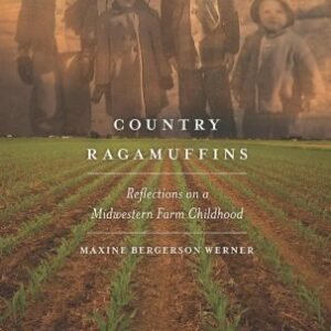 Nation Ragamuffins: Reflections on a Midwestern Farm Formative years